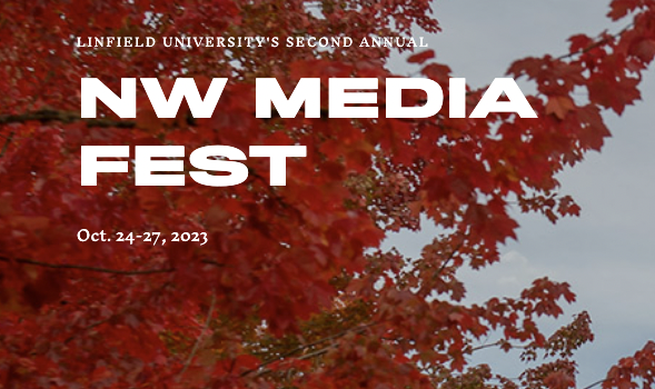 Red autumn leaves with Pioneer Hall in the background; text says "Linfield University's second annual NW Media Fest, Oct. 24-27